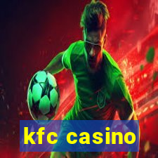 kfc casino